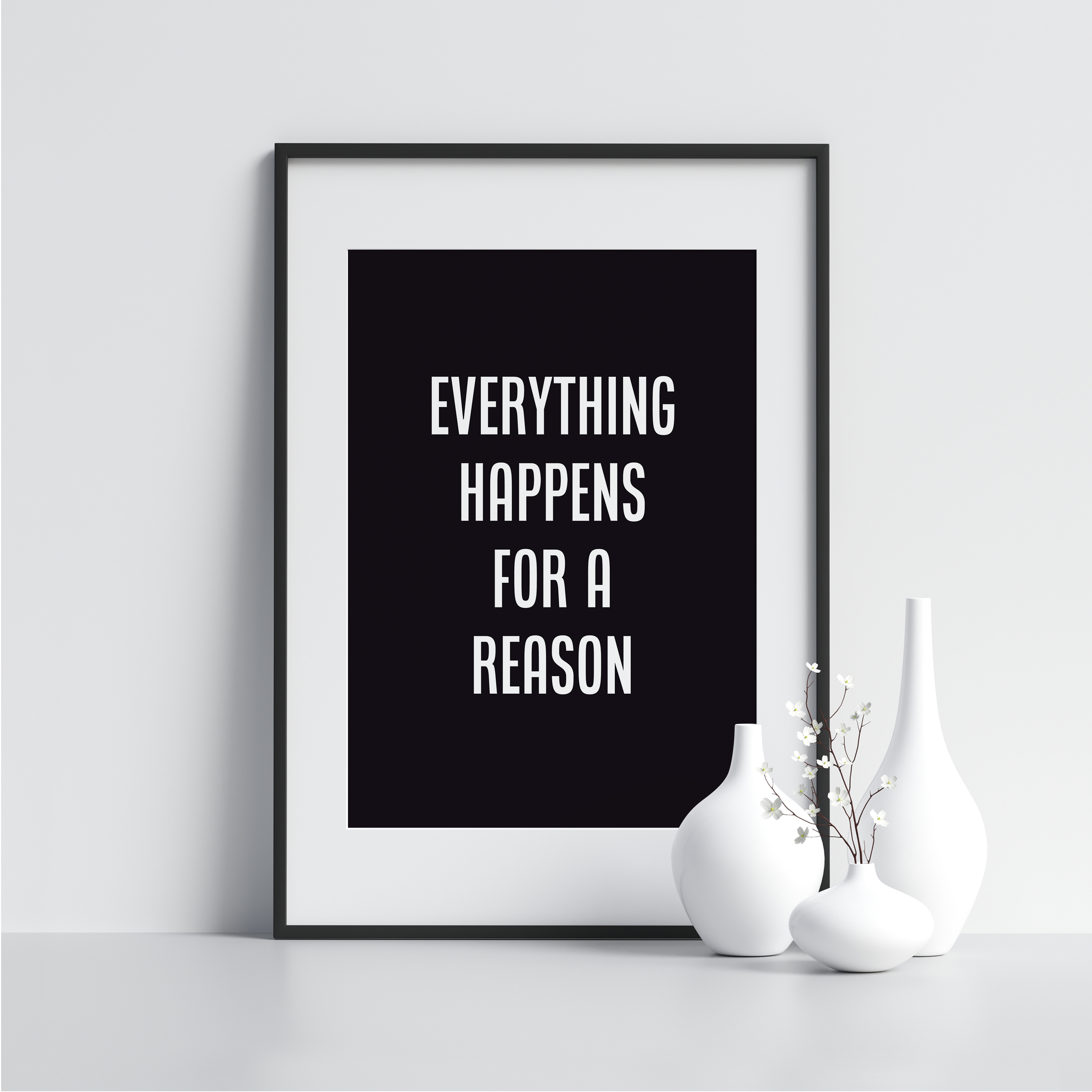 Everything Happens For A Reason Framed Poster Cheap Bedroom Print Quote ...